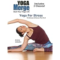 Yoga For Stress To Release & Renew The Mind