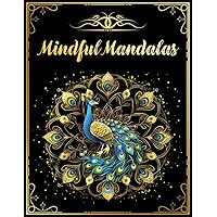 Mindful Mandala Coloring Book for Adults: 