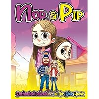 Nor & Pip Enchanted Adventures in the Blue House Nor & Pip Enchanted Adventures in the Blue House Paperback