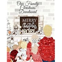 Our Family Christmas Devotional: The Holidays Start With Gratitude - 4 Months 16 Weeks 120 Days Of Daily Mindfulness & Thanksfulness - Spiritual ... Notes - Christmas Watercolor Portrait Of Fath