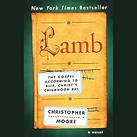 Lamb: The Gospel According to Biff, Christ's Childhood Pal Lamb: The Gospel According to Biff, Christ's Childhood Pal Audible Audiobook Paperback Kindle Imitation Leather Audio CD