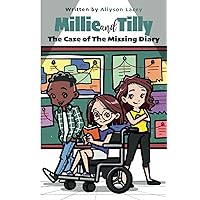 Millie and Tilly: The Case of The Missing Diary Millie and Tilly: The Case of The Missing Diary Hardcover