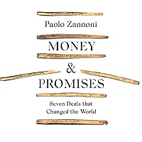 Money and Promises: A History of the World in Seven Deals Money and Promises: A History of the World in Seven Deals Audible Audiobook Hardcover Kindle