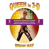 Queen in 3-D: Bohemian Rhapsody Edition Queen in 3-D: Bohemian Rhapsody Edition Hardcover Paperback