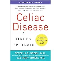 Celiac Disease (Updated 4th Edition): A Hidden Epidemic Celiac Disease (Updated 4th Edition): A Hidden Epidemic Kindle Paperback