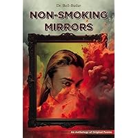 Non-Smoking Mirrors Non-Smoking Mirrors Kindle Paperback