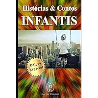 Histórias & Contos Infantis – Edição Especial (Portuguese Edition) Histórias & Contos Infantis – Edição Especial (Portuguese Edition) Kindle Paperback