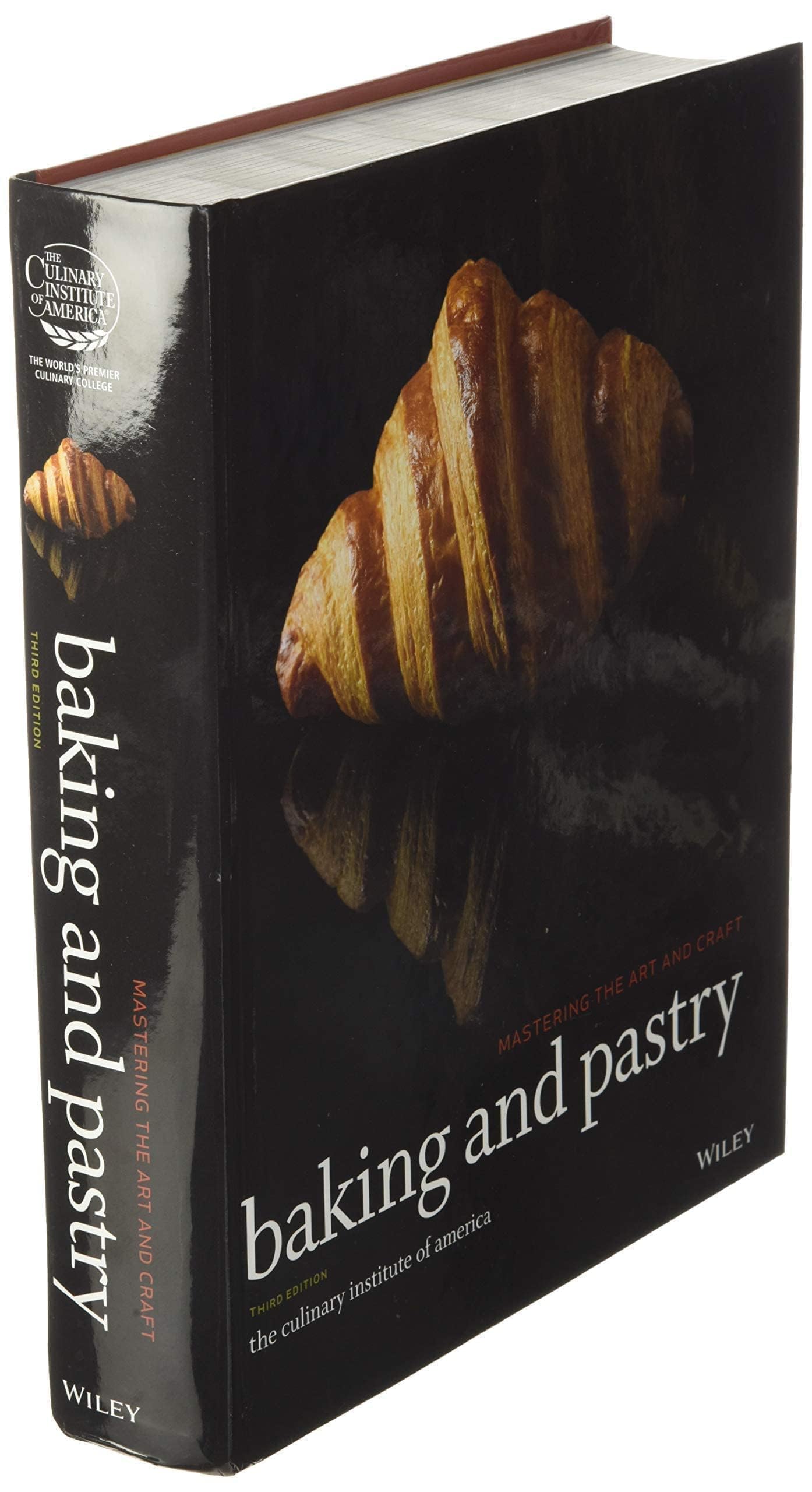 Baking and Pastry: Mastering the Art and Craft