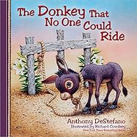 The Donkey That No One Could Ride The Donkey That No One Could Ride Hardcover Kindle