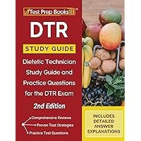 DTR Study Guide: Dietetic Technician Study Guide and Practice Questions for the DTR Exam [2nd Edition] DTR Study Guide: Dietetic Technician Study Guide and Practice Questions for the DTR Exam [2nd Edition] Paperback