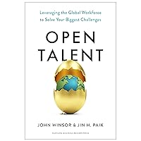 Open Talent: Leveraging the Global Workforce to Solve Your Biggest Challenges Open Talent: Leveraging the Global Workforce to Solve Your Biggest Challenges Hardcover Kindle Audible Audiobook Audio CD