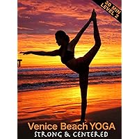 Venice Beach Yoga - Strong & Centered - Level 2