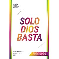 Solo Dios Basta (Spanish Edition) Solo Dios Basta (Spanish Edition) Kindle
