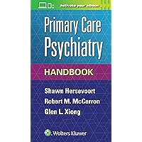 Primary Care Psychiatry Handbook Primary Care Psychiatry Handbook Spiral-bound Kindle