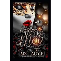 Married To The Mob 4: A Black Mafia Affair Married To The Mob 4: A Black Mafia Affair Paperback Kindle Audible Audiobook