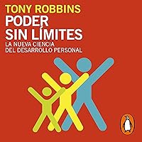 Poder sin límites [Unlimited Power]: La nueva ciencia del desarrollo personal [The New Science of Personal Achievement] Poder sin límites [Unlimited Power]: La nueva ciencia del desarrollo personal [The New Science of Personal Achievement] Audible Audiobook Paperback Kindle Mass Market Paperback