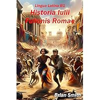 Lingua Latina B1: Historia Iulii Fullonis Romae (Learn Latin reading) (Latin Edition) Lingua Latina B1: Historia Iulii Fullonis Romae (Learn Latin reading) (Latin Edition) Paperback