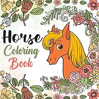 Horse Gifts For Girls: Coloring book for girls ages 8-12, Teens and adults: Relax & Find Your True Colors Horse Gifts For Girls: Coloring book for girls ages 8-12, Teens and adults: Relax & Find Your True Colors Paperback