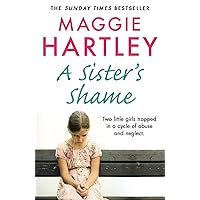 A Sister's Shame (A Maggie Hartley Foster Carer Story) A Sister's Shame (A Maggie Hartley Foster Carer Story) Audible Audiobook Kindle Paperback