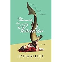 Mermaids in Paradise: A Novel Mermaids in Paradise: A Novel Kindle Paperback Audible Audiobook Hardcover Mass Market Paperback Audio CD