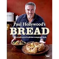 Paul Hollywood's Bread Paul Hollywood's Bread Hardcover Kindle Spiral-bound