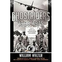 Ghostriders 1968-1975: “Mors De Caelis” Combat History of the AC-130 Spectre Gunship, Vietnam, Laos, Cambodia Ghostriders 1968-1975: “Mors De Caelis” Combat History of the AC-130 Spectre Gunship, Vietnam, Laos, Cambodia Paperback