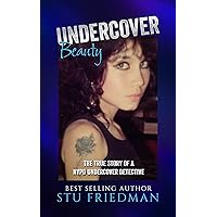 Undercover Beauty Undercover Beauty Kindle Paperback