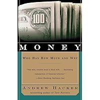 Money: Who Has How Much and Why Money: Who Has How Much and Why Paperback Kindle Audible Audiobook Hardcover Audio, Cassette