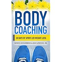 Body Coaching: Losing Weight Through Positive Self-Talk