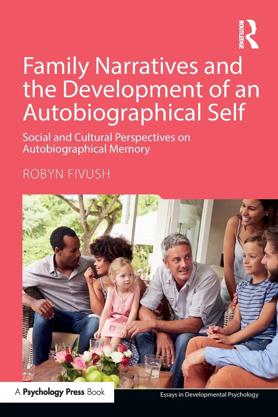Family Narratives and the Development of an Autobiographical Self: Social and Cultural Perspectives on Autobiographical Memory (Essays in Developme...