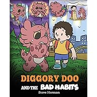 Diggory Doo and the Bad Habits: A Dragon’s Story About Breaking Bad Habits and Replace Them with Good Ones (My Dragon Books) Diggory Doo and the Bad Habits: A Dragon’s Story About Breaking Bad Habits and Replace Them with Good Ones (My Dragon Books) Paperback Kindle Audible Audiobook Hardcover