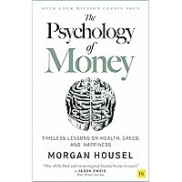The Psychology of Money: Timeless lessons on wealth, greed, and happiness The Psychology of Money: Timeless lessons on wealth, greed, and happiness Audible Audiobook Paperback Kindle Hardcover
