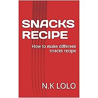 SNACKS RECIPE: How to make different snacks recipe (Details on how to make different snacks)