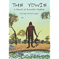 The Yowie: In Search of Australia's Bigfoot The Yowie: In Search of Australia's Bigfoot Paperback Kindle Hardcover