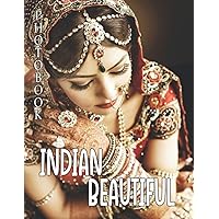 Indian Beauty Photobook: An Amazing With Beautiful Photos Of Women In Indian