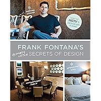 Frank Fontana's Dirty Little Secrets of Design Frank Fontana's Dirty Little Secrets of Design Paperback