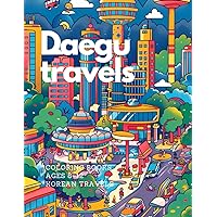 Daegu travels: Daegu is a vibrant city located in the southeastern part of South Korea