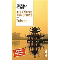 Gebrauchsanweisung für Taiwan (German Edition) Gebrauchsanweisung für Taiwan (German Edition) Kindle Flexibound