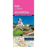 Fodor's Montreal 25 Best (Full-color Travel Guide) Fodor's Montreal 25 Best (Full-color Travel Guide) Paperback