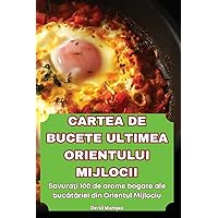 Cartea de Bucete Ultimea Orientului Mijlocii (Romanian Edition)