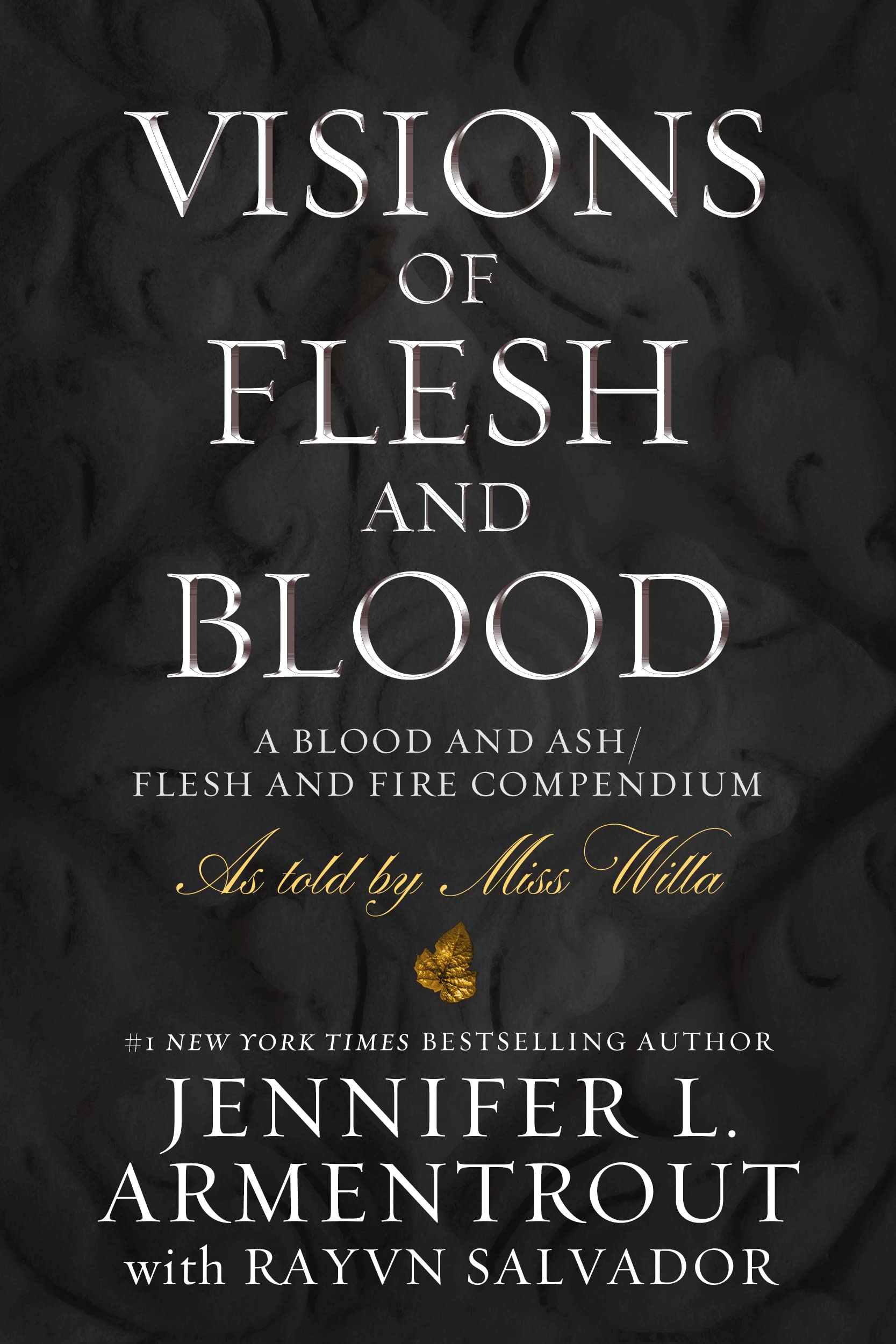 Visions of Flesh and Blood: A Blood and Ash/Flesh and Fire Compendium (Blood And Ash Series Book 6)