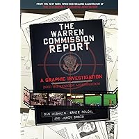The Warren Commission Report: A Graphic Investigation into the Kennedy Assassination The Warren Commission Report: A Graphic Investigation into the Kennedy Assassination Hardcover Kindle Paperback