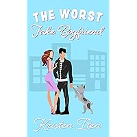 The Worst Fake Boyfriend (Love at First Laugh Romantic Comedy Book 2) The Worst Fake Boyfriend (Love at First Laugh Romantic Comedy Book 2) Kindle Paperback