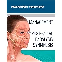 Management of Post-Facial Paralysis Synkinesis Management of Post-Facial Paralysis Synkinesis Kindle Hardcover
