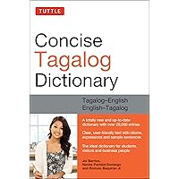 Tuttle Concise Tagalog Dictionary: Tagalog-English English-Tagalog (over 20,000 entries) Tuttle Concise Tagalog Dictionary: Tagalog-English English-Tagalog (over 20,000 entries) Paperback Kindle