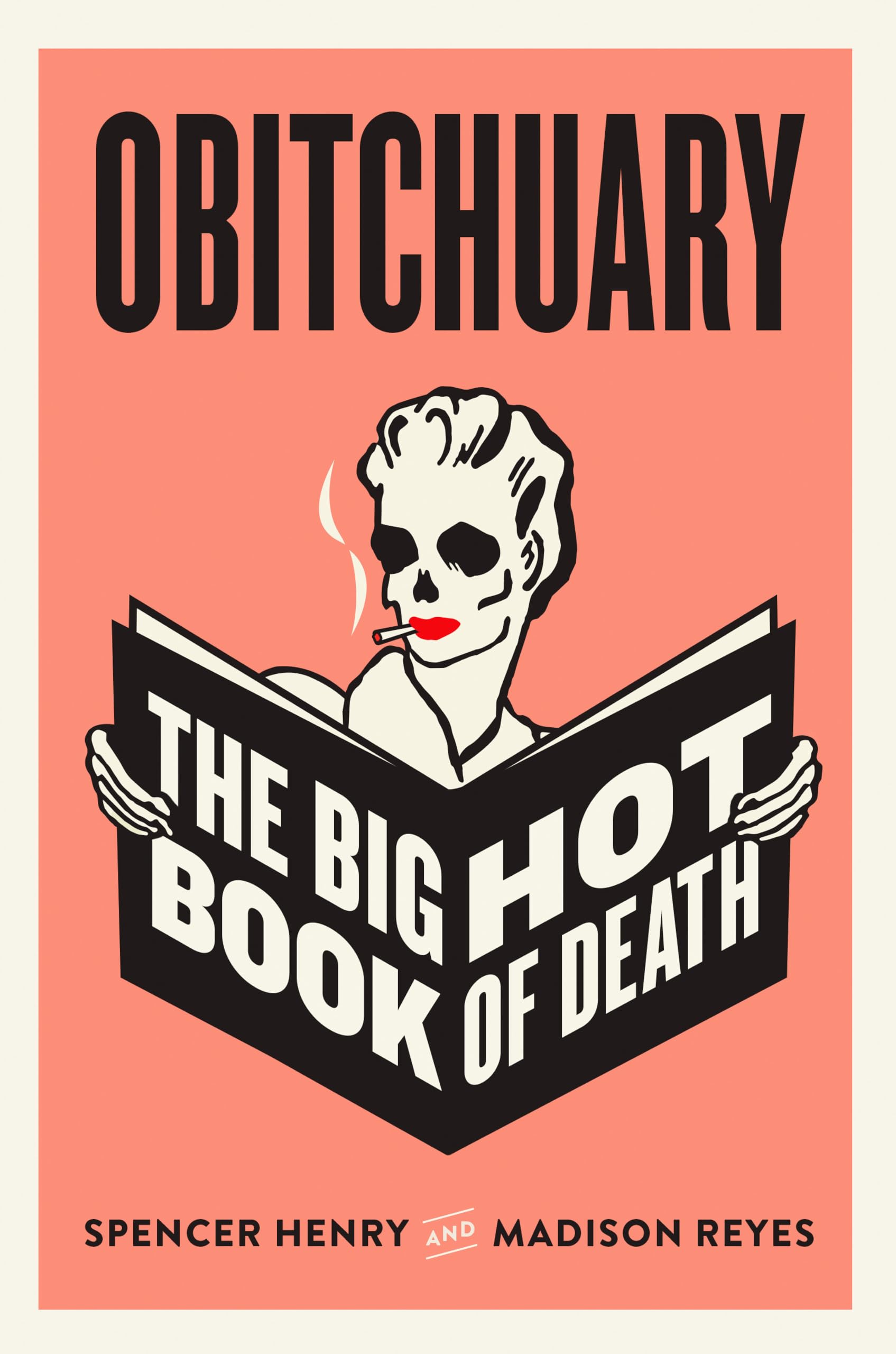 Obitchuary: The Big Hot Book of Death