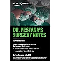 Dr. Pestana's Surgery Notes, Seventh Edition: Pocket-Sized Review for the Surgical Clerkship and Shelf Exams (USMLE Prep) Dr. Pestana's Surgery Notes, Seventh Edition: Pocket-Sized Review for the Surgical Clerkship and Shelf Exams (USMLE Prep) Paperback