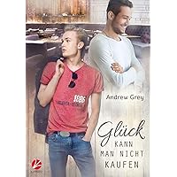 Glück kann man nicht kaufen (German Edition) Glück kann man nicht kaufen (German Edition) Kindle