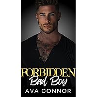 Forbidden Bad Boy: An Enemies To Lovers Single Dad Romance
