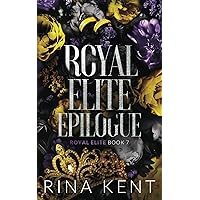 Royal Elite Epilogue: Special Edition Print (Royal Elite Special Edition) Royal Elite Epilogue: Special Edition Print (Royal Elite Special Edition) Paperback Hardcover
